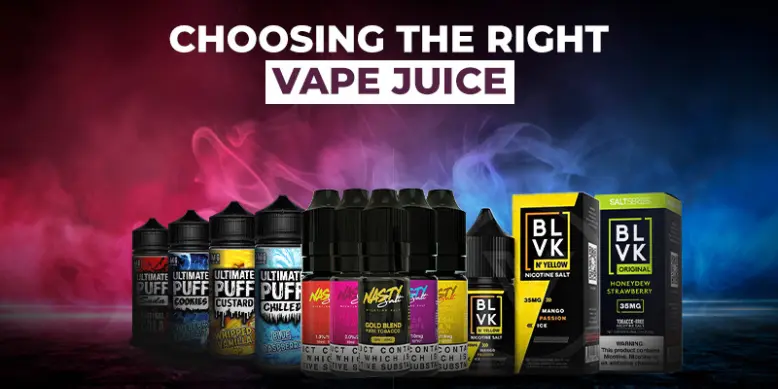 You are currently viewing Choosing the Right Vape Juice