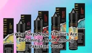 Read more about the article Why Tokyo Vape Flavours Are Becoming a Trend Among Pakistani Youth
