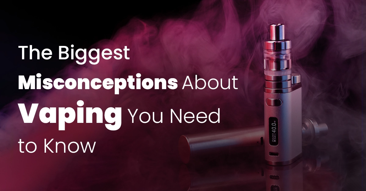 misconceptions about vaping